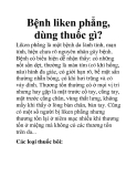 Bệnh liken phẳng, dùng thuốc gì?