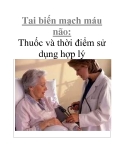 Tai biến mạch máu não: Thuốc và thời điểm sử dụng hợp lý