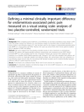 báo cáo khoa học:"  Defining a minimal clinically important difference for endometriosis-associated pelvic pain measured on a visual analog scale: analyses of two placebo-controlled, randomized trials"