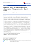 báo cáo khoa học:"  Interviewer versus self-administered healthrelated quality of life questionnaires - Does it matter?"