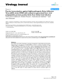 Báo cáo khoa học: "Passive immunization against highly pathogenic Avian Influenza Virus (AIV) strain H7N3 with antiserum generated from viral polypeptides protect poultry birds from lethal viral infection"