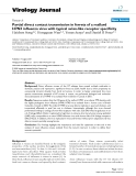 Báo cáo khoa học: " Partial direct contact transmission in ferrets of a mallard H7N3 influenza virus with typical avian-like receptor specificity"