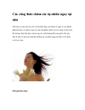 Các công thức chăm sóc tự nhiên ngay tại nhà 