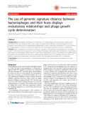 Báo cáo y học: " The use of genomic signature distance between bacteriophages and their hosts displays evolutionary relationships and phage growth cycle determination"