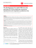 Báo cáo y học: " The development of a rapid SYBR one step real-time RT-PCR for detection of porcine reproductive and respiratory syndrome virus"