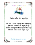 Luận văn tốt nghiệp:  "Thực trạng thu nộp quỹ BHXH và một số biện pháp nhằm nâng cao hiệu quả thu nộp BHXH Việt Nam hiện nay"