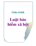 Giáo trình: Luật bảo hiểm xã hội