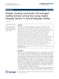 Báo cáo sinh học: " Dialogic meaning construction and emergent reading domains among four young English language learners in second-language reading Deoksoon Kim"