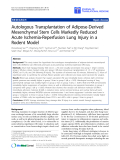 Báo cáo sinh học: "Autologous Transplantation of Adipose-Derived Mesenchymal Stem Cells Markedly Reduced Acute Ischemia-Reperfusion Lung Injury in a Rodent Model"