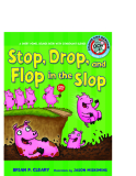 stop drop flop in the slop