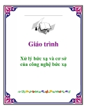 Giáo trình: Xử lý bức xạ và cơ sở của công nghệ bức xạ (GS. TS. Trần Đại Nghiệp)