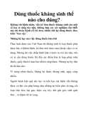 Dùng thuốc kháng sinh thế nào cho đúng?