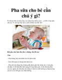Pha sữa cho bé cần chú ý gì?