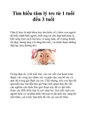 Tìm hiểu tâm lý tre từ 1 tuổi đến 3 tuổi