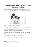 Tăng cường sức khỏe cho nhân viên tư vấn qua điện thoại