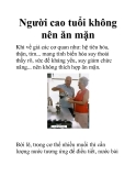 Người cao tuổi không nên ăn mặn