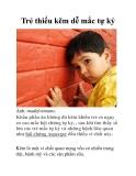 Trẻ thiếu kẽm dễ mắc tự kỷ
