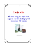 Luận văn tốt nghiệp: Tổ chức công tác hạch toán nguyên vật liệu ở công ty Cổ phần may Hồ Gươm