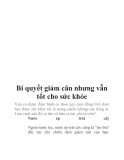 Bí quyết giảm cân nhưng vẫn tốt cho sức khỏe