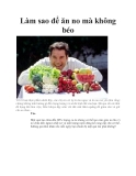Làm sao để ăn no mà không béo