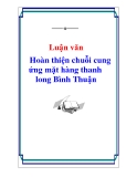 Luận văn đề tài: Hoàn thiện chuỗi cung ứng mặt hàng thanh long Bình Thuận