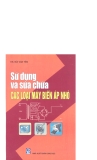 Sử dụng và sửa chữa các loại máy biến áp nhỏ part 1