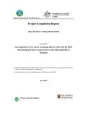 Project Progress Report: Investigation of rice kernel cracking and its control in the field and during post-harvest processes in the Mekong Delta of Vietnam " MS13