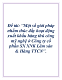 Đề tài: "Một số giải pháp nhằm thúc đẩy hoạt động xuất khẩu hàng thủ công mỹ nghệ ở Công ty cổ phần SX XNK Lâm sản & Hàng TTCN".