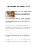 Mẹo bảo quản thức ăn thừa sau tết
