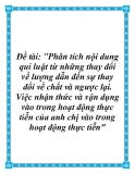Đề tài: "Phân tích nội dung qui luật từ những thay đổi về lượng dẫn đến sự thay đổi về chất và ngược lại. Việc nhận thức và vận dụng vào trong hoạt động thực tiễn của anh chị vào trong hoạt động thực tiễn"