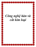 Công nghệ hàn và cắt kim loại