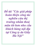 Đề án: Các giải pháp hoàn thiện công tác nghiên cứu thị trường nhằm thoả mãn tốt hơn nhu cầu khách hàng nội địa tại Công ty da Giầy Hà Nội