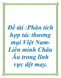 Đề án: Phân tích hợp tác thương mại Việt Nam-  Liên minh Châu Âu trong lĩnh vực dệt may