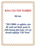 Đề tài: "ISO 9000 và nghiên cứu đề xuất mô hình quản lý chất lượng phù hợp với các doanh nghiệp Việt Nam"