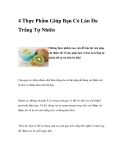 4 Thực Phẩm Giúp Bạn Có Làn Da Trắng Tự Nhiên