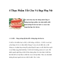 4 Thực Phẩm Tốt Cho Vẻ Đẹp Phụ Nữ