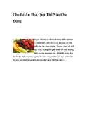 Cho Bé Ăn Hoa Quả Thế Nào Cho Đúng