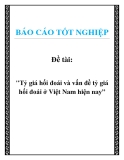 Đề tài: "Tỷ giá hối đoái và vấn đề tỷ giá hối đoái ở Việt Nam hiện nay”