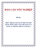 Đề tài:THỰC TRẠNG SẢN XUẤT MỘT SỐ MẶT HÀNG NÔNG THỦY SẢN CHỦ ĐẠO CỦA NƯỚC TA TRONG NHỮNG NĂM QUA