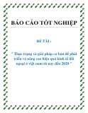 ĐỀ TÀI : " Thực trạng và giải pháp cơ bản để phát triển và nâng cao hiệu quả kinh tế đối ngoại ở việt nam từ nay đến 2020 ".