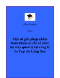 Đề tài:  “Một số giải pháp nhằm hoàn thiện cơ cấu tổ chức bộ máy quản lý tại công ty In Tạp chí Cộng Sản”