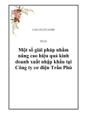 Đề án: Một số giải pháp nhằm nâng cao hiệu quả kinh doanh xuất nhập khẩu tại Công ty cơ điện Trần Phú