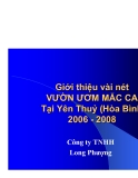 Đề tài " Giới thiệu vài nét VƯỜN ƯƠM MĂC CA Tại Yên Thuỷ (Hòa Bình) 2006 - 2008 "