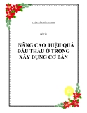Đề án: NÂNG CAO  HIỆU QUẢ ĐẤU THẦU Ở TRONG XÂY DỰNG CƠ BẢN