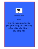 Đề tài “Một số giải pháp chủ yếu góp phần nâng cao khả năng thắng  thầu của Công ty xây dựng 319”