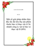 Đề tài là: “Một số giải pháp nhằm thúc đẩy tốc độ tiêu thụ sản phẩm thuốc bảo vệ thực vật ở Chi nhánh công ty vật tư bảo vệ thực vật II (HN)”.