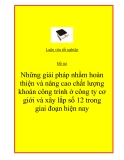 Đề tài: "Những giải pháp nhằm hoàn thiện và nâng cao chất lượng khoán công trình ở công ty cơ giới và xây lắp số 12 trong giai đoạn hiện nay."