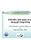 Báo cáo nghiên cứu nông nghiệp " Chế biến, bảo quản và sử dụng gỗ rừng trồng "