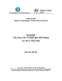 Báo cáo nghiên cứu nông nghiệp " Lên men, sấy và đánh giá chất lượng ca cao ở Việt Nam - Các lợi ích về kinh tế, xã hội và môi trường đối với các hộ nông dân mục tiêu thông qua việc tiếp nhận các phương pháp được đề nghị để cải tiến chất lượng ca cao (so sánh với khảo sát thực tế)"