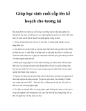 Giúp học sinh cuối cấp lên kế hoạch cho tương lai 